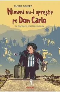 Nimeni nu-l opreste pe Don Carlo