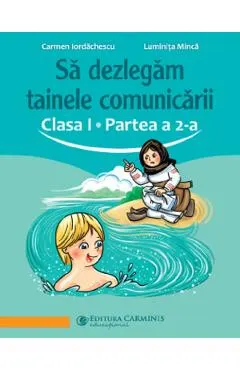Sa dezlegam tainele comunicarii - Clasa 1 Partea 2 (ABAK2)