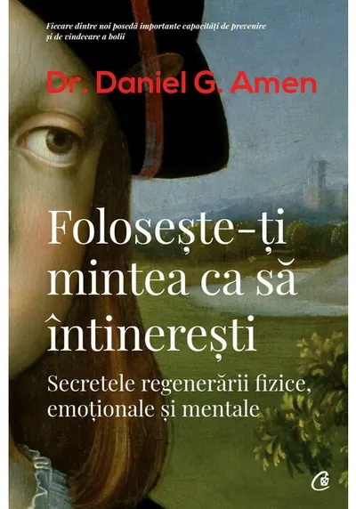 Foloseste-Ti Mintea Ca sa Intineresti