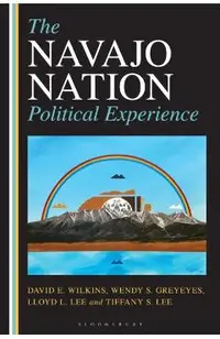 The Navajo Nation Political Experience