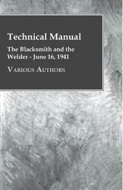 Technical Manual - The Blacksmith and the Welder - June 16, 1941