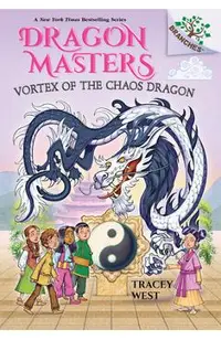 Vortex of the Chaos Dragon: A Branches Book (Dragon Masters #30)