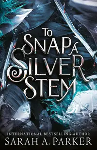 To Snap a Silver Stem (Crystal Bloom Series 2) - Paperback