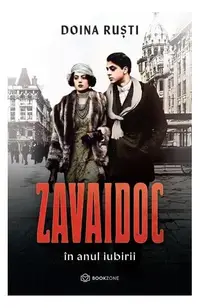 Zavaidoc în anul iubirii - Paperback brosat - Doina Ruști