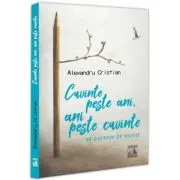 Cuvinte peste ani, ani peste cuvinte