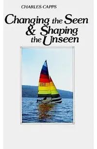 Changing the Seen and Shaping the Unseen