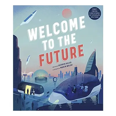 Welcome to the Future