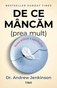 De ce mâncăm (prea mult) - Paperback brosat