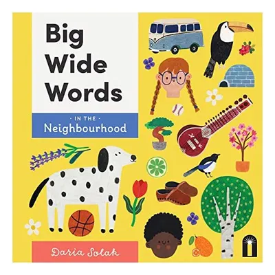 Big Wide Words in the Neighbourhood