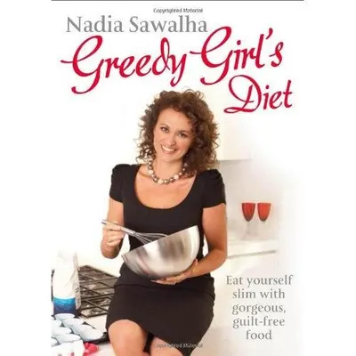 Greedy Girl's Diet