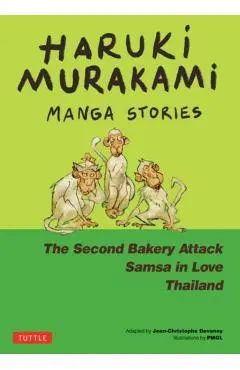 Haruki Murakami Manga Stories 2: The Second Bakery Attack; Samsa in Love; Thailand