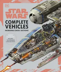 Star Wars Complete Vehicles New Edition
