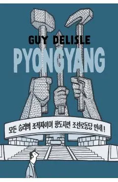 Pyongyang: A Journey in North Korea