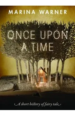 Once Upon a Time: A Short History of Fairy Tale