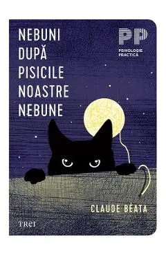 eBook Nebuni dupa pisicile noastre nebune