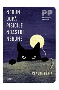 eBook Nebuni dupa pisicile noastre nebune