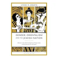 Gender, Orientalism and the Jewish Nation