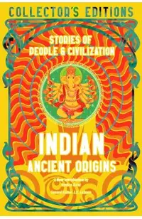 Indian Ancient Origins: Stories of People & Civilization