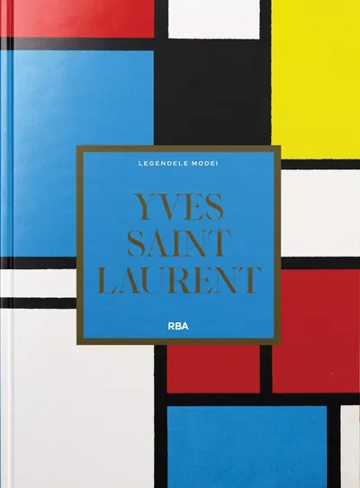 Yves Saint Laurent. Numarul 6. Legendele modei