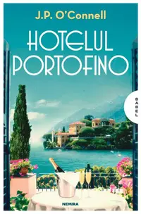 Hotelul Portofino - Paperback brosat - J. P. O'Connell