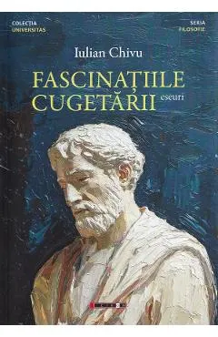 Fascinatiile cugetarii