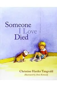 Someone I Love Died