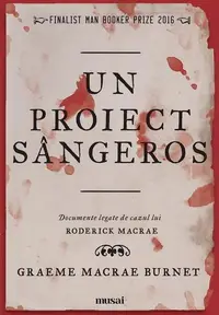Un proiect sângeros - Paperback brosat - Graeme Macrae Burnet