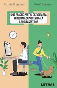 eBook Ghid practic pentru dezvoltarea personala si profesionala a adolescentilor