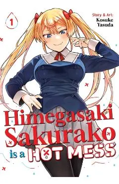 Himegasaki Sakurako Is a Hot Mess Vol. 1