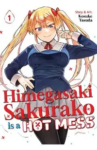 Himegasaki Sakurako Is a Hot Mess Vol. 1