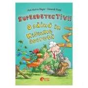 Superdetectivii. O gaina in misiune secreta