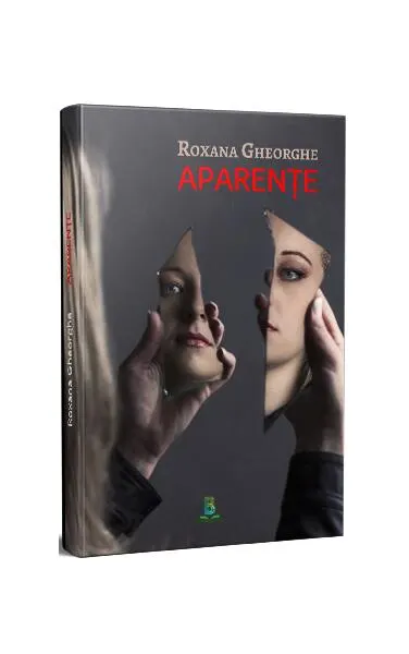 Aparențe - Paperback brosat - Roxana Gheorghe