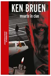 Moarte în clan - Paperback brosat - Ken Bruen