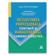 Dezvoltarea profesionala continua si managementul carierei didactice