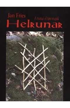 Helrunar: A Manual of Rune Magick