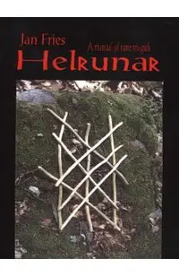Helrunar: A Manual of Rune Magick
