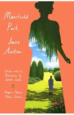 Mansfield Park: (Penguin Classics Deluxe Edition)
