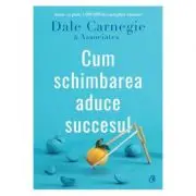 Cum schimbarea aduce succesul