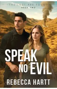 Speak No Evil: Christian Romantic Suspense