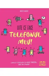 Uite ce face telefonul meu!
