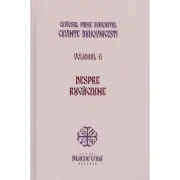 Despre rugaciune. Cuvinte duhovnicesti volumul 6. Editie cartonata