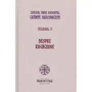Despre rugaciune. Cuvinte duhovnicesti volumul 6. Editie cartonata