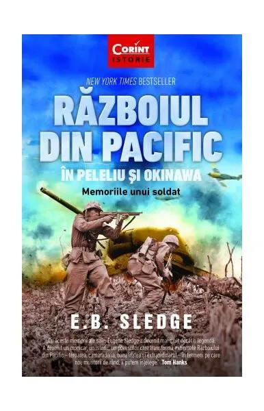 Războiul din Pacific în Peleliu și Okinawa. Memoriile unui soldat - Paperback brosat - E.B. Sledge