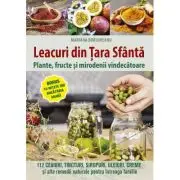Leacuri din Tara Sfanta. Plante, fructe si mirodenii vindecatoare