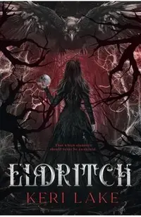 Eldritch (The Eating Woods, #2)