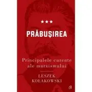 Principalele curente ale marxismului. Prabusirea