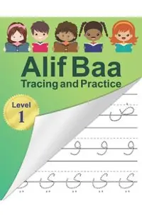 Alif Baa Tracing and Practice: Arabic Alphabet letters Practice Handwriting WorkBook for kids, Preschool, Kindergarten, and Beginners - Level 1.