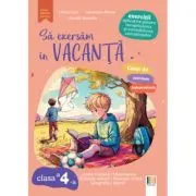 Sa exersam in vacanta clasa a 4-a