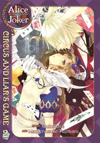 Alice in the Country of Joker: Circus and Liar's Game - Volume 2