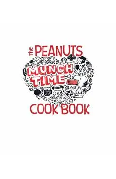 The Peanuts Family Cookbook: Delicious Dishes for Kids to Make with Their Favorite Grown-Ups